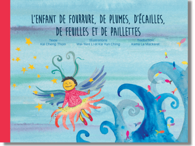 L&rsquo;enfant de fourrure, de plumes, d&rsquo;écailles, de feuilles et de&nbsp;paillettes